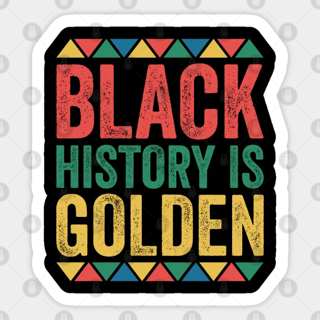 Black History is Golden Sticker by UrbanLifeApparel